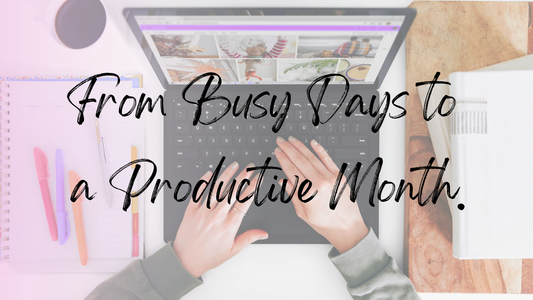 The featured image for an article about how to plan your habits for a productive month, with the text "From Busy Days to a Productive Month" overlaid on an atmospheric desk scene.